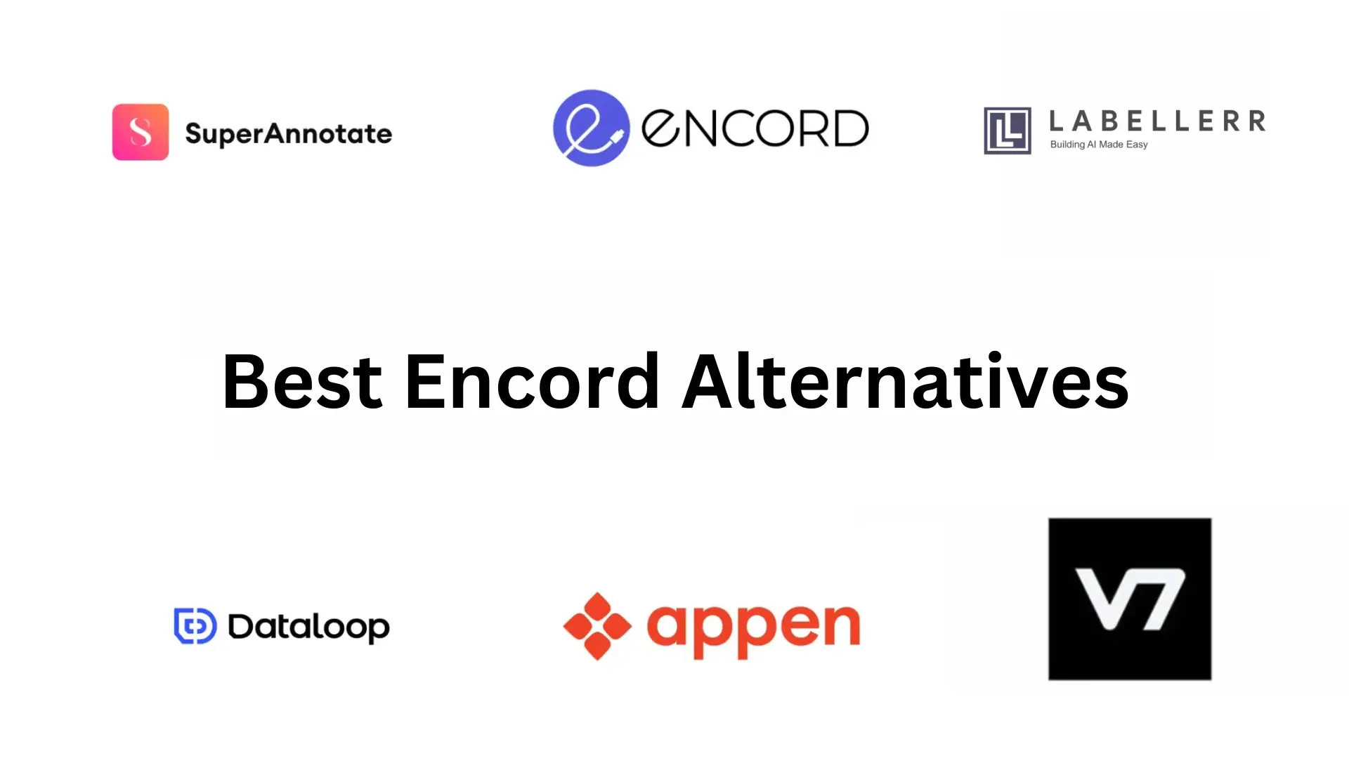 6 Encord Alternatives in 2025