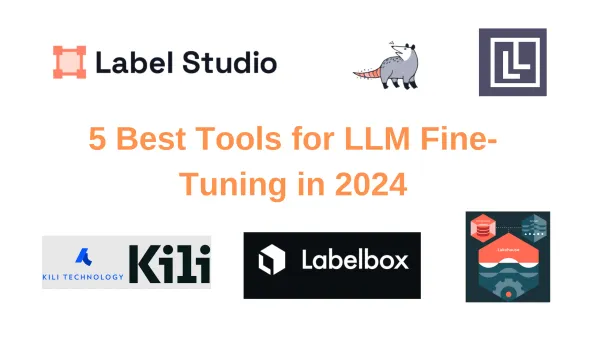 5 Best Tools for LLM Fine-Tuning in 2024