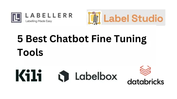 5 Best Chatbot Fine Tuning Tools in 2025